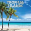 2025 BrownTrout Tropical Islands 12" x 12" Monthly Wall Calendar (9781975477899)