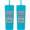 Baudville "Proud Member Of An Epic Team" Acrylic Double Wall Insulated, 17 oz., 2/Pack (1393293P231)