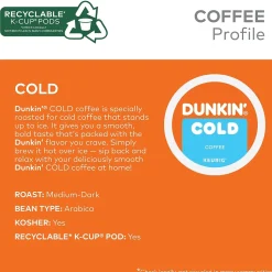 Dunkin' Cold Iced Coffee Keurig® K-Cup® Pods, Medium Dark Roast, 22/Box (5000369251)